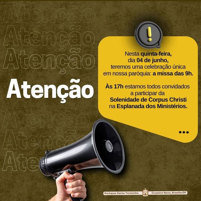 ATENÇÃO! CORPUS CHRISTI - 04 DE JUNHO - MISSA ÚNICA | 9H