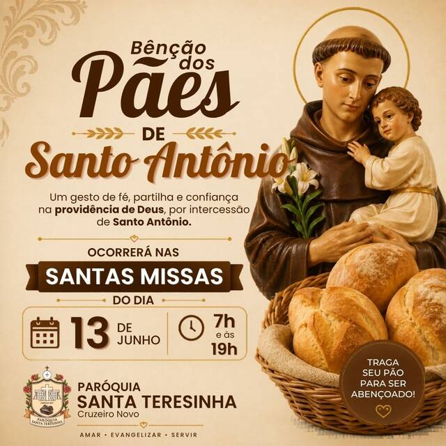 SANTA MISSA E BÊNÇÃO DOS PÃES DE SANTO ANTÔNIO - 13 de junho | 7h e 19h 