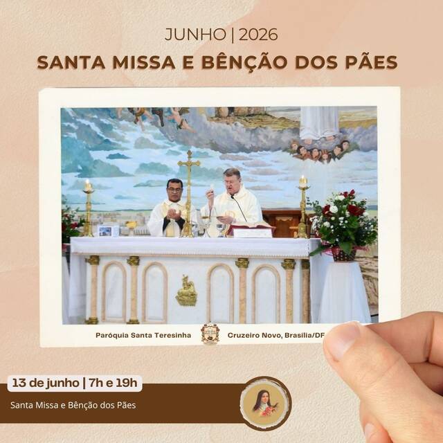 SANTA MISSA E BÊNÇÃO DOS PÃES - 13 de junho | 7h e 19h