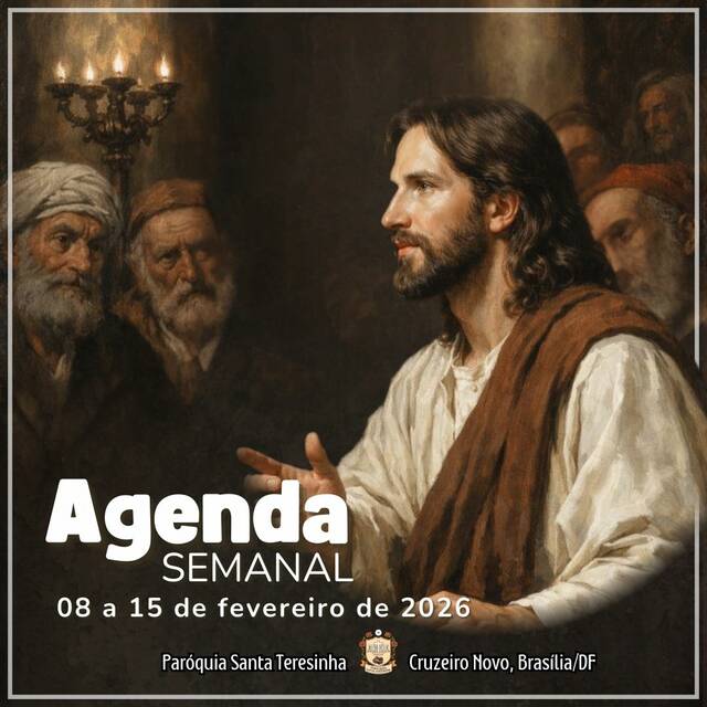 AGENDA PAROQUIAL SEMANAL - 08 A 15 DE FEVEREIRO DE 2026