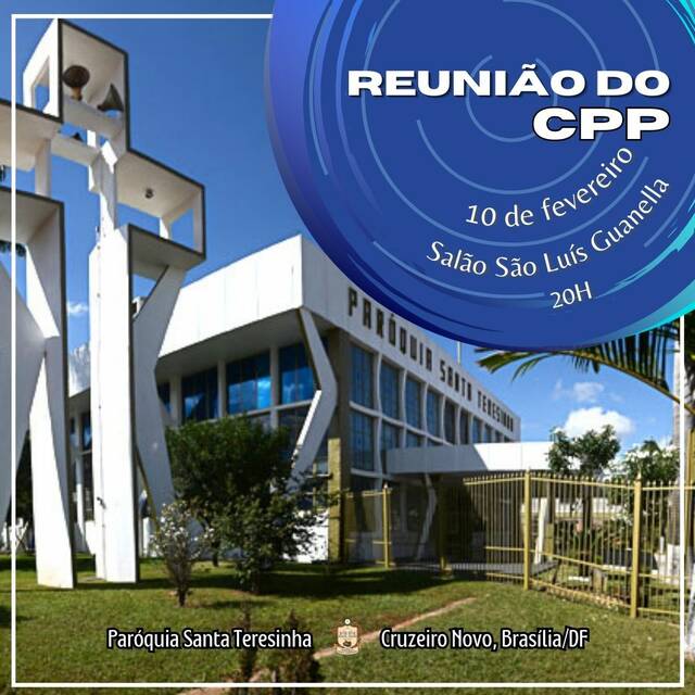 REUNIÃO DO CPP - 10 DE FEVEREIRO - SALÃO SÃO LUÍS GUANELLA | 20H