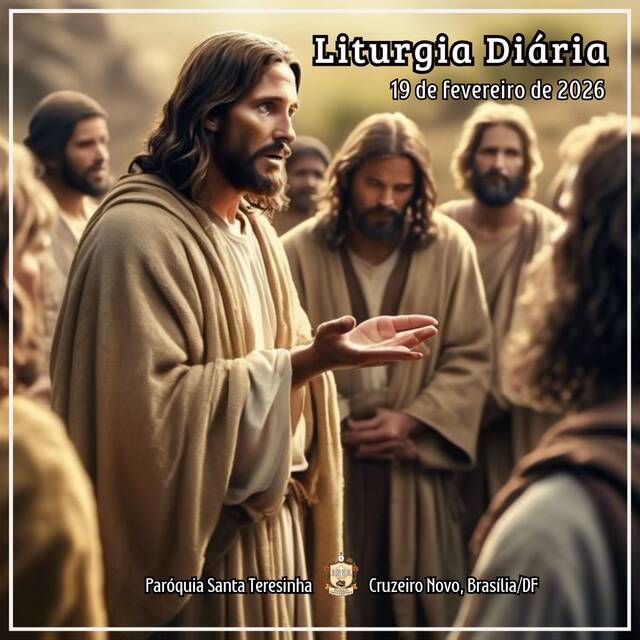 Liturgia Diária (19 DE FEVEREIRO)
