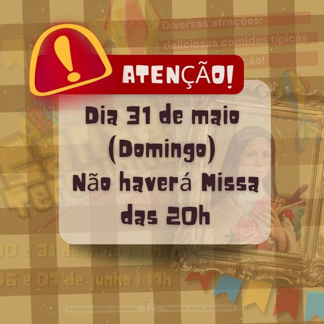 ATENÇÃO - 31 DE MAIO (DOMINGO) | NÃO HAVERÁ MISSA DAS 20H