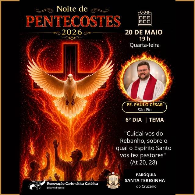 6º DIA – NOVENA DE PENTECOSTES - 18 DE MAIO | 19h (QUARTA-FEIRA)