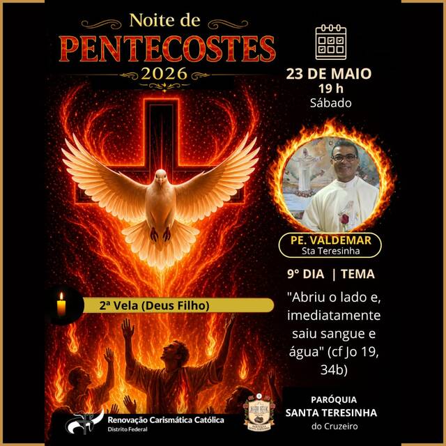 9º DIA – NOVENA DE PENTECOSTES - 23 DE MAIO | 19h (SÁBADO)