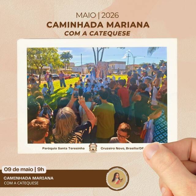 CAMINHADA MARIANA COM A CATEQUESE - 09 DE MAIO | 9H