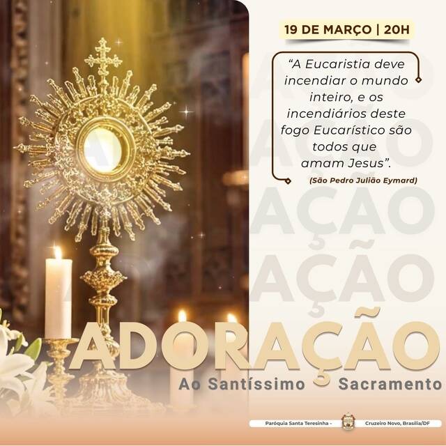 ADORAÇÃO AO SANTÍSSIMO SACRAMENTO - 19 DE MARÇO | 20H