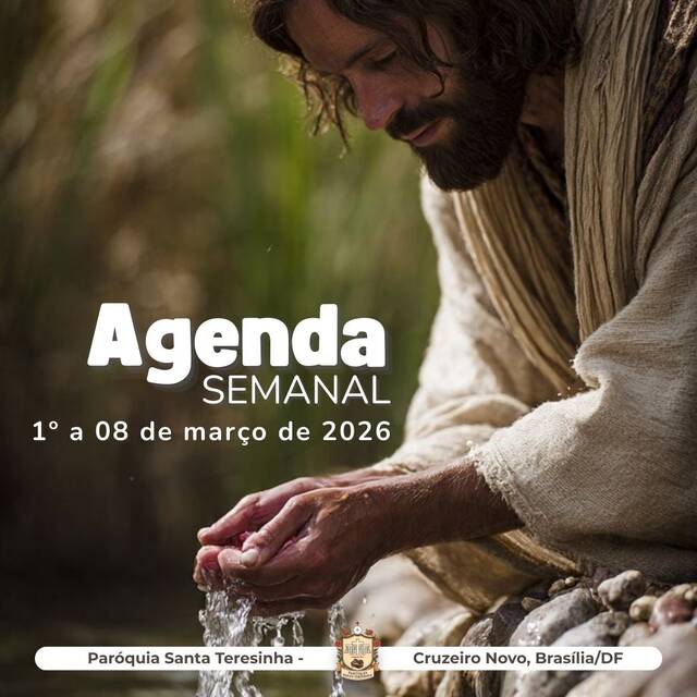 AGENDA PAROQUIAL SEMANAL -  1º A 08 DE MARÇO DE 2026