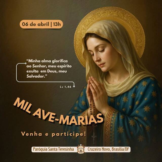 DEVOÇÃO DAS MIL AVE-MARIAS - 06 DE ABRIL | 13H