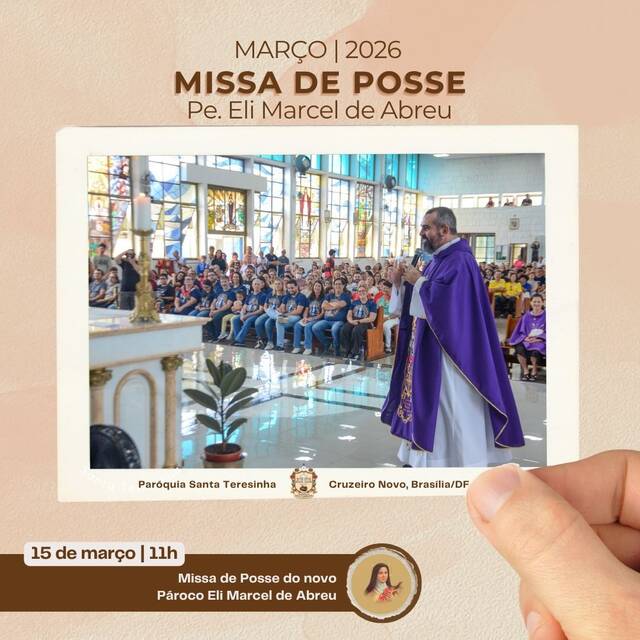 MISSA DE POSSE - NOVO PÁROCO - PE. ELI MARCEL - 15 DE MARÇO | 11H