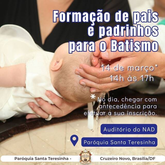 FORMAÇÃO PARA PAIS E PADRINHOS EM PREPARAÇÃO PARA O BATISMO 14 DE MARÇO - PASTORAL DO BATISMO