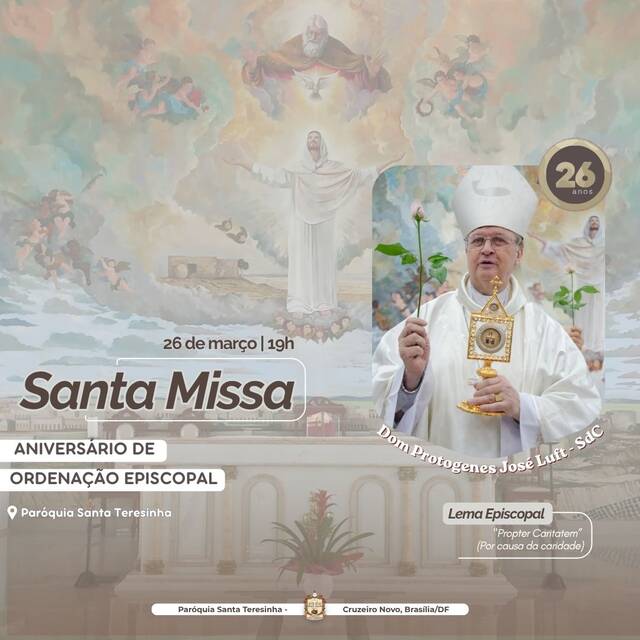 MISSA DE ANIVERSÁRIO DE ORDENAÇÃO EPISCOPAL (26 ANOS) DOM PROTÓGENES JOSÉ LUFT - 26 DE MARÇO |19H