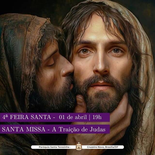 4ª FEIRA SANTA - SANTA MISSA - A TRAIÇÃO DE JUDAS | 19H (Transmissão ao vivo)