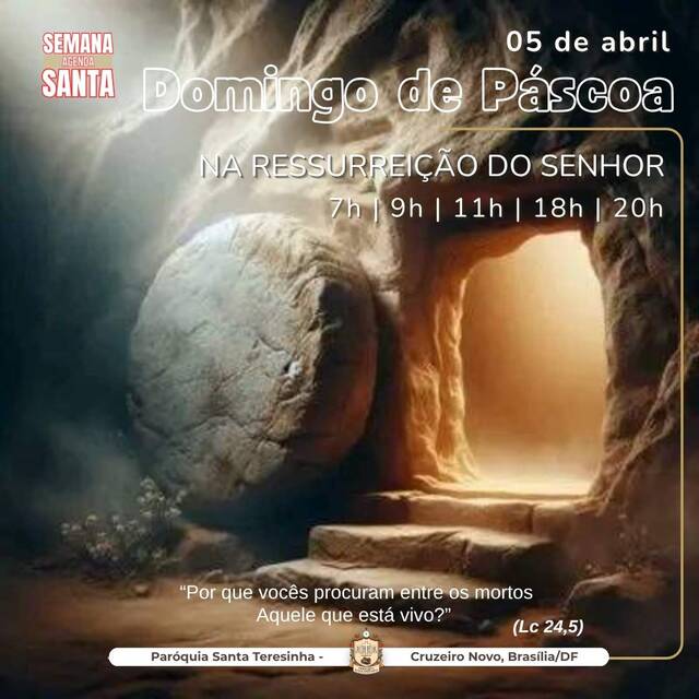 DOMINGO DE PÁSCOA NA RESSURREIÇÃO DO SENHOR - HORÁRIOS DAS MISSAS