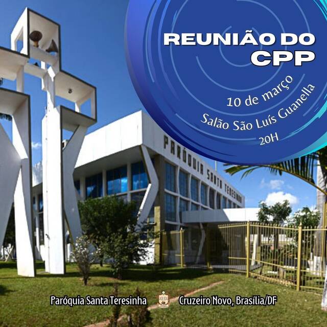 REUNIÃO DO CPP - 10 DE MARÇO - SALÃO SÃO LUÍS GUANELLA | 20H