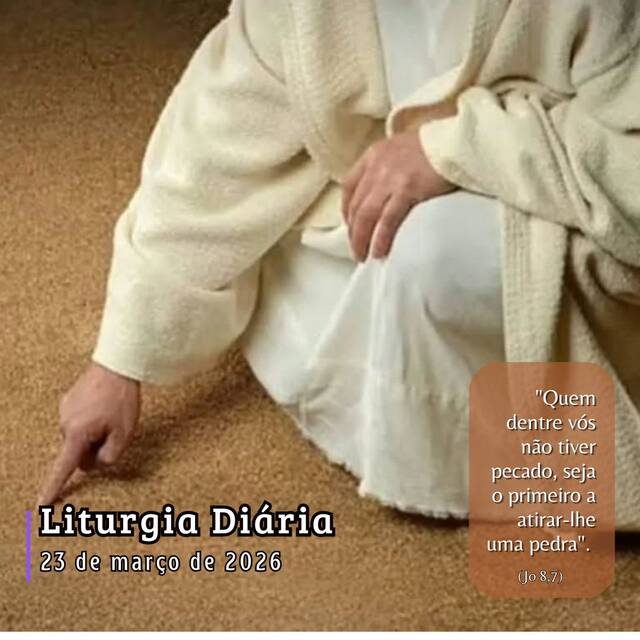 Liturgia Diária (23 DE MARÇO)