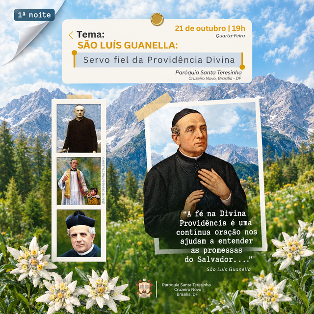 🙏 1ª NOITE - TRÍDUO EM HONRA A SÃO LUÍS GUANELLA  — 21 DE OUTUBRO | 19H