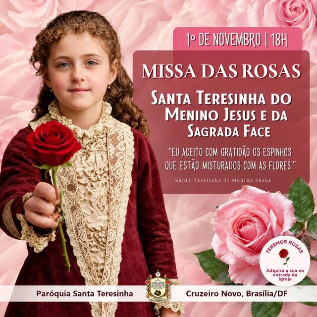 🌹 MISSA DAS ROSAS DE SANTA TERESINHA - 1º DE NOVEMBRO (Domingo) | 18H
