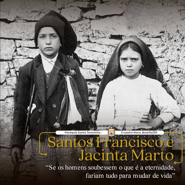 SANTO DO DIA - SANTOS FRANCISCO E JACINTA MARTO | 20 DE FEVEREIRO
