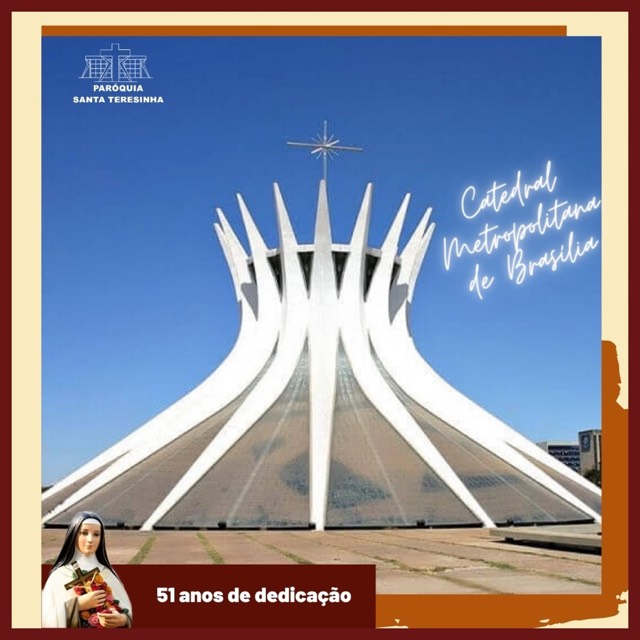 51 anos de dedicação da Catedral Metropolitana de Brasília - 31 de maio de 2021