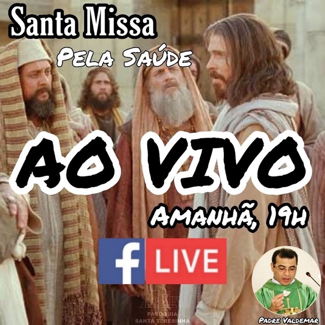 Santa Missa, AO VIVO