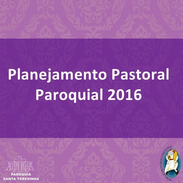 Planejamento Pastoral Paroquial 2016