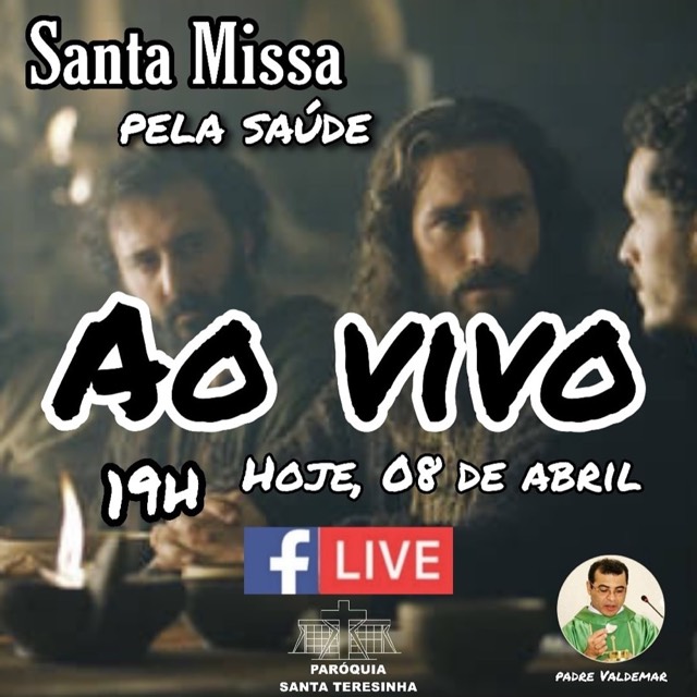 Santa Missa, AO VIVO