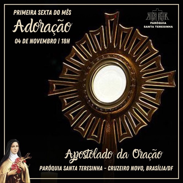 Adoração do Apostolado a Oração - 04 de novembro | 18h