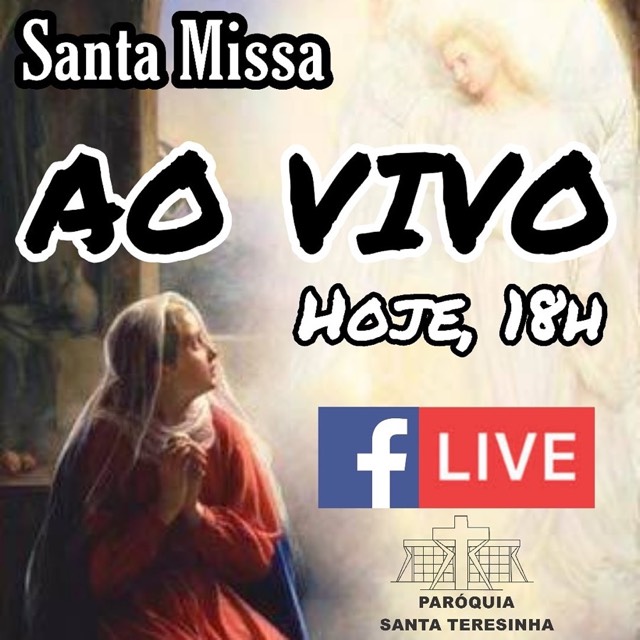 Santa Missa, AO VIVO