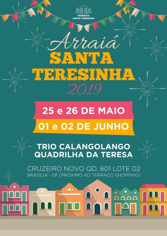 ARRAIÁ DA PARÓQUIA SANTA TERESINHA