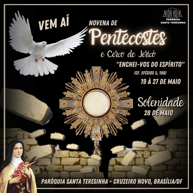 Novena de Pentecostes e Cerco de Jericó | "Enchei-vos do Espírito" (cf. Efésios 5, 18b)