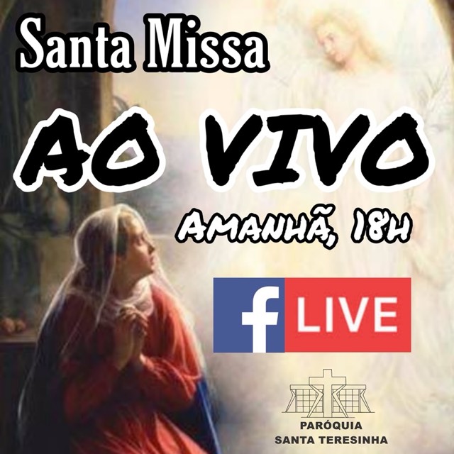 Santa Missa, AO VIVO