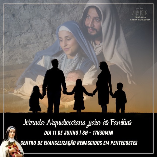 Jornada Arquidiocesana das Famílias - 11 de junho