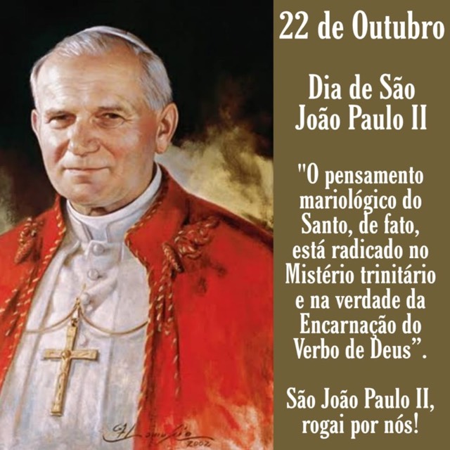 São João Paulo II - 22 de Outubro