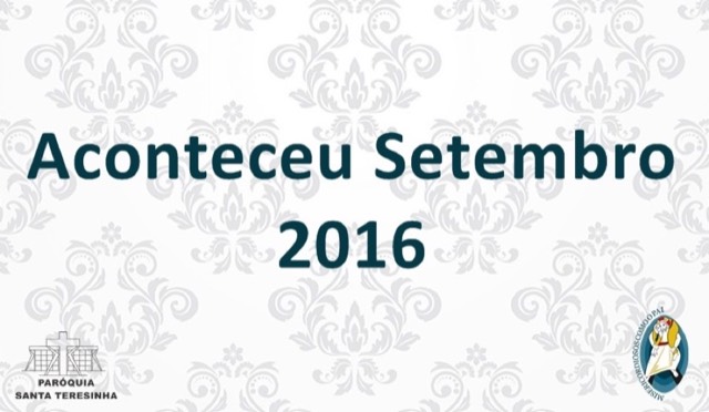 Aconteceu Setembro 2016