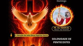 SOLENIDADE DE PENTECOSTES - 24 DE MAIO | 18H